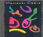 Mariachi Cobre - CD Audio di Mariachi Cobre