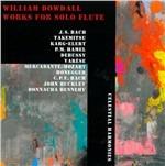 Works for Solo Flute - CD Audio di William Dowdall