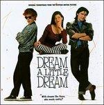 Dream a Little Dream (Colonna sonora)