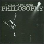 Philosophy - CD Audio di Bill Hicks