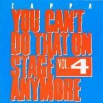 You Can't Do That vol.4 - CD Audio di Frank Zappa