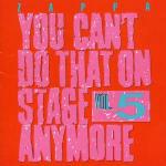 You Can't Do That vol.5 - CD Audio di Frank Zappa