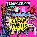 Cheap Thrills - CD Audio di Frank Zappa