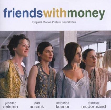 Friends with Money (Colonna sonora) - CD Audio
