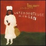 King Britt Presents. Sister Gertrude Morgan - CD Audio di King Britt