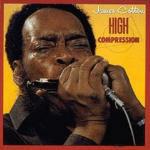 High Compression - CD Audio di James Cotton