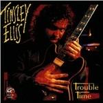 Trouble Time - CD Audio di Tinsley Ellis