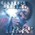 Deep Down - CD Audio di Carey Bell
