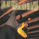 Swinging from the Rafters - CD Audio di Long John Hunter