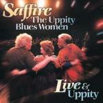Live & Uppity - CD Audio di Saffire