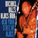 New York State of Blues - CD Audio di Michael Hill's Blues Mob