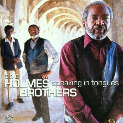 Speaking in Tongues - CD Audio di Holmes Brothers