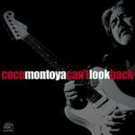 Can't Look Back - CD Audio di Coco Montoya