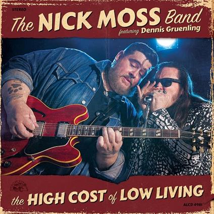 The High Cost of Low Living - CD Audio di Nick Moss (Band)