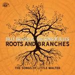 Roots and Branches. The Songs of Little Walter