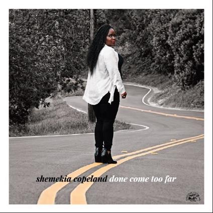 Done Come Too Far - Vinile LP di Shemekia Copeland