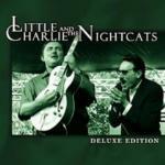 Little Charlie & the Nightcats - CD Audio di Little Charlie & the Nightcats