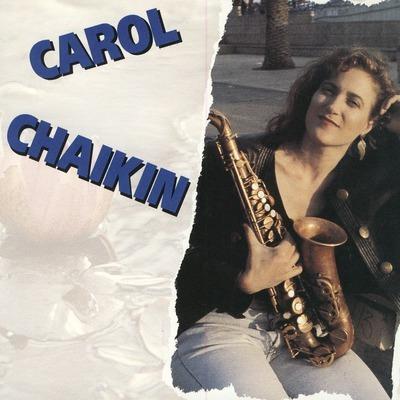 Carol Chaikin - CD Audio di Carol Chaikin