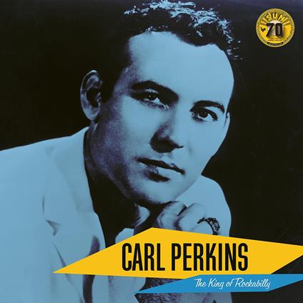 King Of Rockabilly - Vinile LP di Carl Perkins