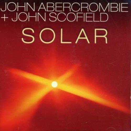 Solar - CD Audio di John Scofield,John Abercrombie