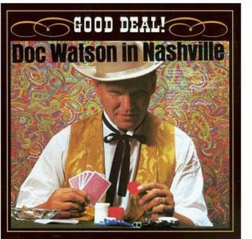 In Nashville, Good Deal ! - CD Audio di Doc Watson