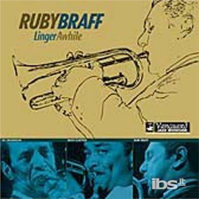 Linger Awhile - CD Audio di Ruby Braff