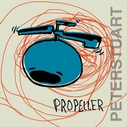 Propeller - CD Audio di Peter Stuart