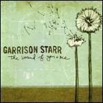The Sound of You & Me - CD Audio di Garrison Starr