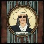 Keep Your Soul. Tribute to Doug Sahm