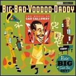 How Big Can You Get? The Music of Cab Calloway - CD Audio di Big Bad Voodoo Daddy