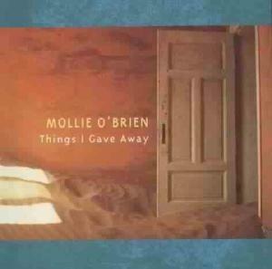Things I Gave Away - CD Audio di Mollie O'Brien