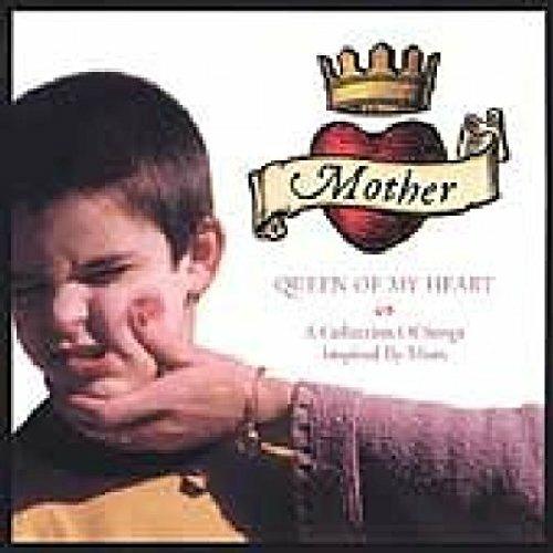 Mother. Queen of My Heart - CD Audio