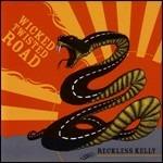 Wicked Twisted Road - CD Audio di Reckless Kelly
