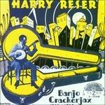 Banjo Crackerjax - CD Audio di Harry Reser