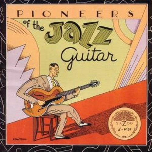 Pioneers of the Jazz Guitar - CD Audio
