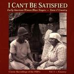 I Can't Be Satisfied