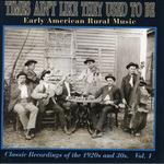 Times Ain't Like They Used to Be vol.1 - CD Audio