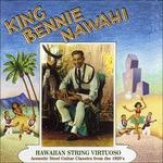 Hawaiian String Vistuoso - CD Audio di King Bennie Nawahi