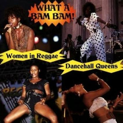 Women in Reggae. What a Bam Bam - CD Audio