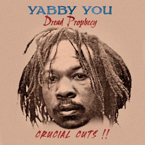 Dread Prophecy Crucial Cuts - Vinile LP di Yabby You