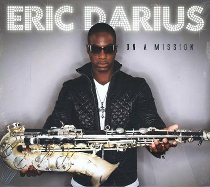 On a Mission - CD Audio di Eric Darius