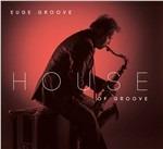 House of Groove - CD Audio di Euge Groove