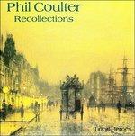 Recollections - CD Audio di Phil Coulter
