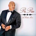 A Better Man - CD Audio di Phil Perry