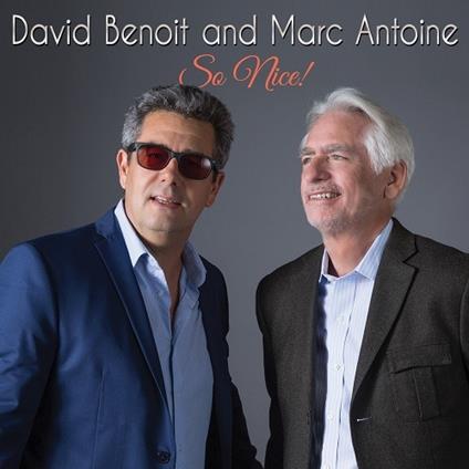 So Nice! - CD Audio di David Benoit,Marc Antoine
