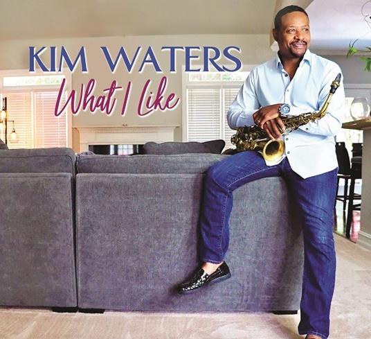 What I Like - CD Audio di Kim Waters