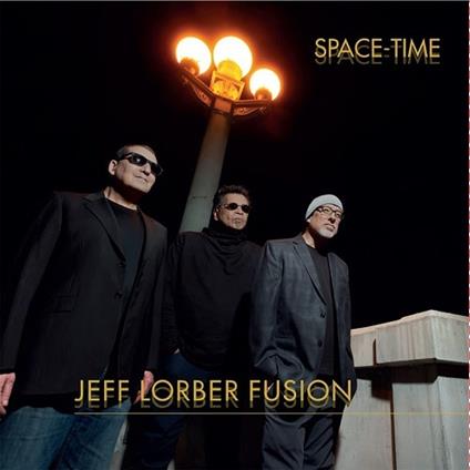 Space-Time - CD Audio di Jeff Lorber
