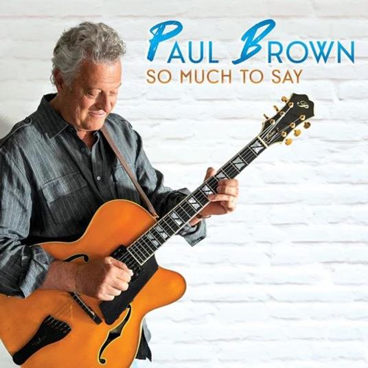 So Much To Say - CD Audio di Paul Brown