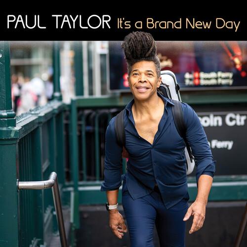 It's A Brand New Day - CD Audio di Paul Taylor