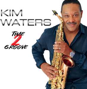 CD Time 2 Groove Kim Waters